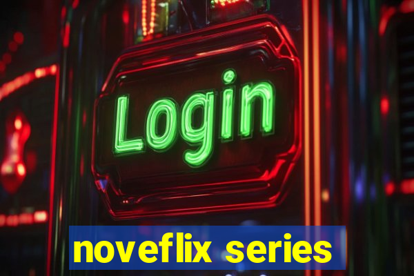 noveflix series